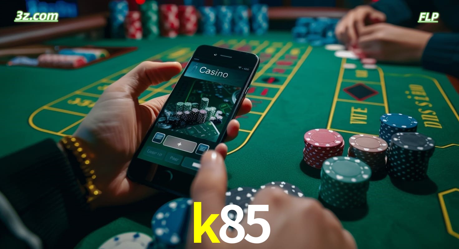 Cassino online k85 no Brasil com jogos de mesa e apostas pelo celular